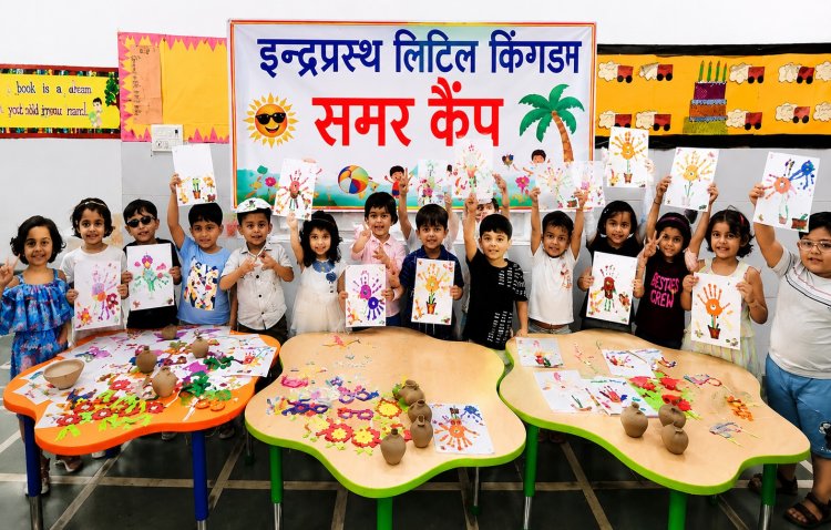 इन्द्रप्रस्थ लिटिल किंगडम के समर कैंप में बच्चों ने की जमकर मस्ती