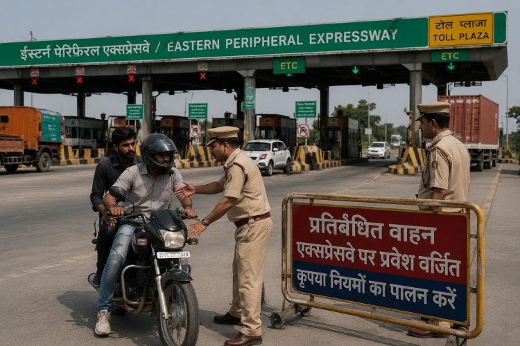 ईस्टर्न पेरिफेरल एक्सप्रेसवे पर प्रतिबंधित वाहनों की एंट्री बनी खतरा, पुलिस तैनाती की मांग